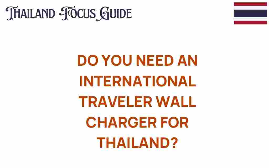 do-you-need-international-traveler-wall-charger-thailand