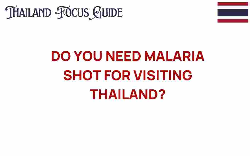 do-you-need-malaria-shot-thailand