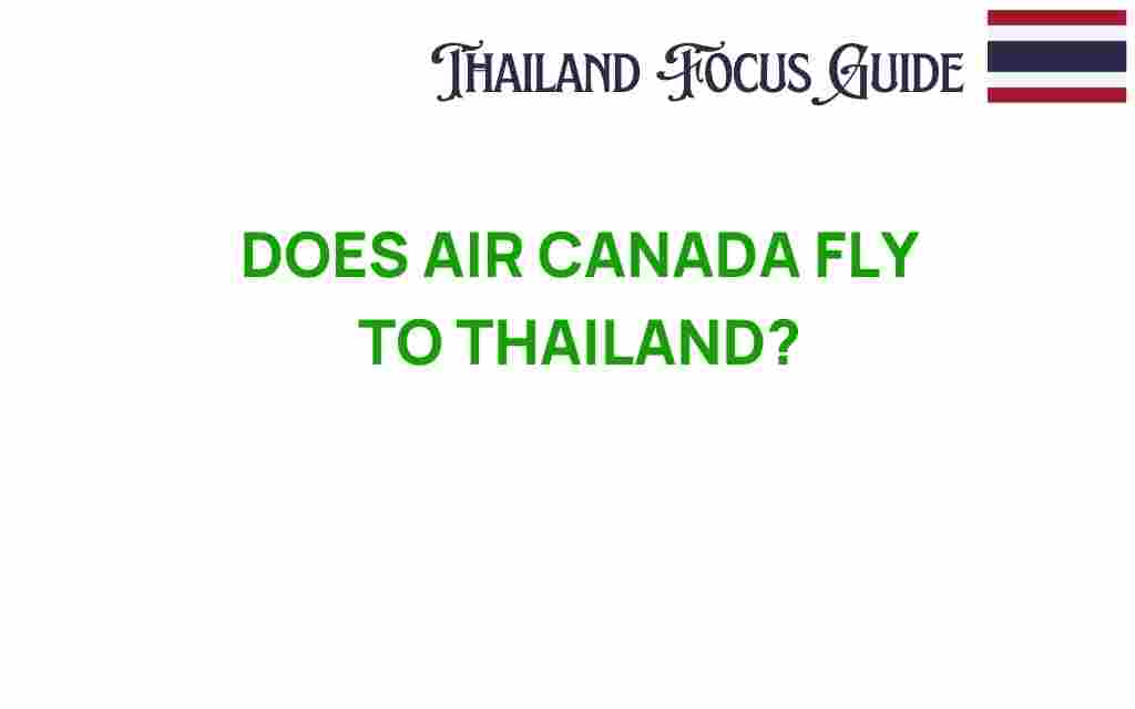 does-air-canada-fly-to-thailand