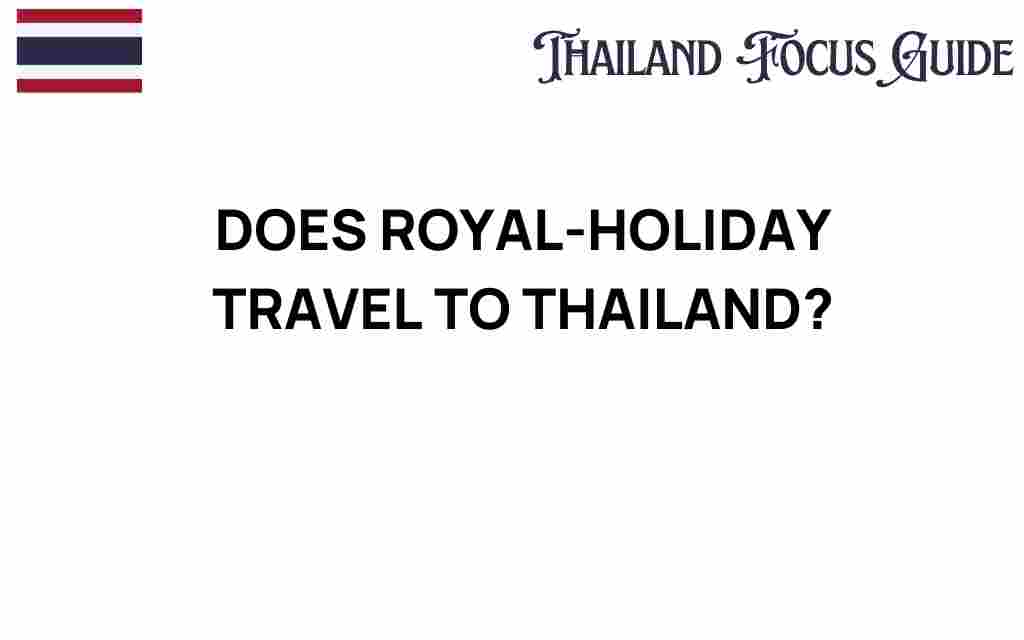 royal-holiday-travel-thailand