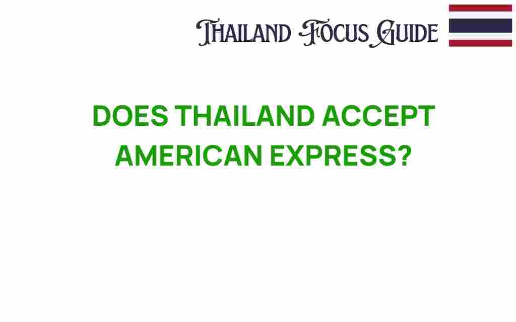 does-thailand-accept-american-express