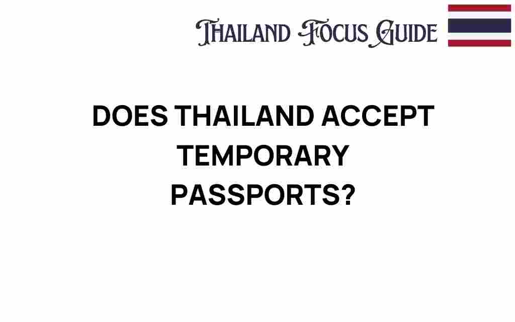 does-thailand-accept-temporary-passports