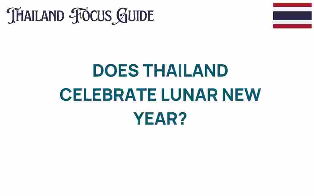 does-thailand-celebrate-lunar-new-year