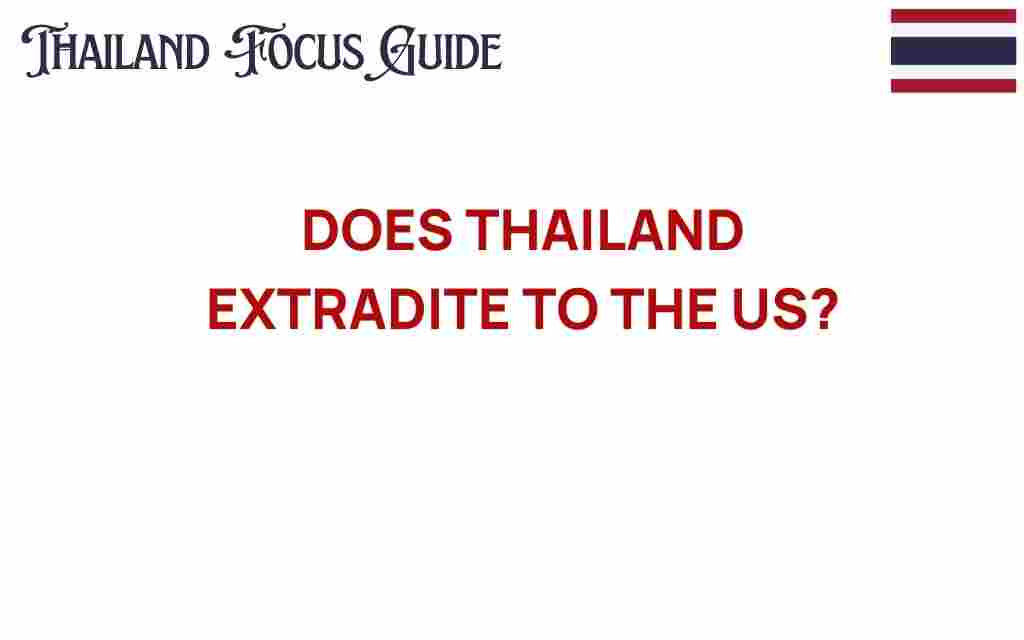 does-thailand-extradite-to-the-us