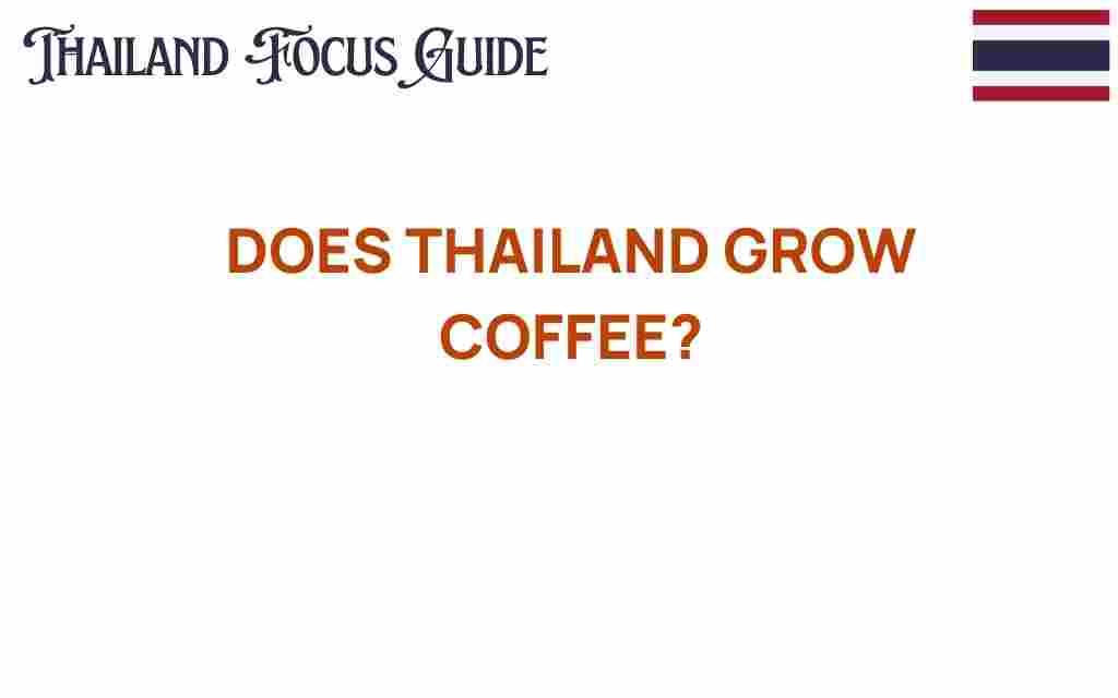 does-thailand-grow-coffee