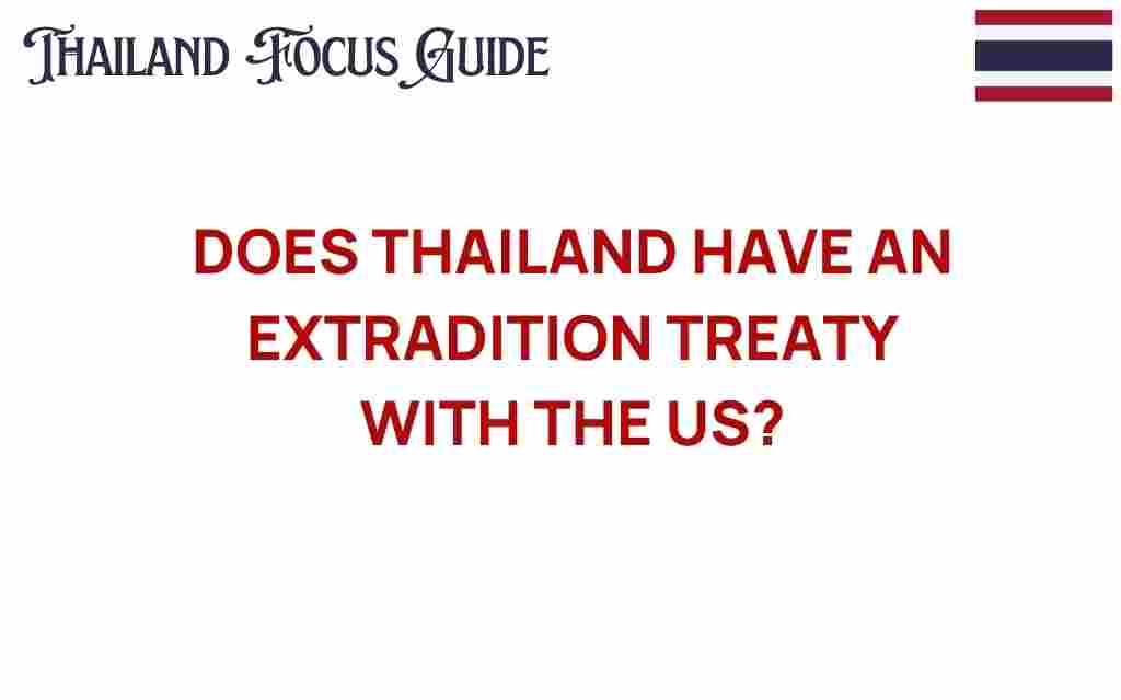 does-thailand-have-an-extradition-treaty-with-us