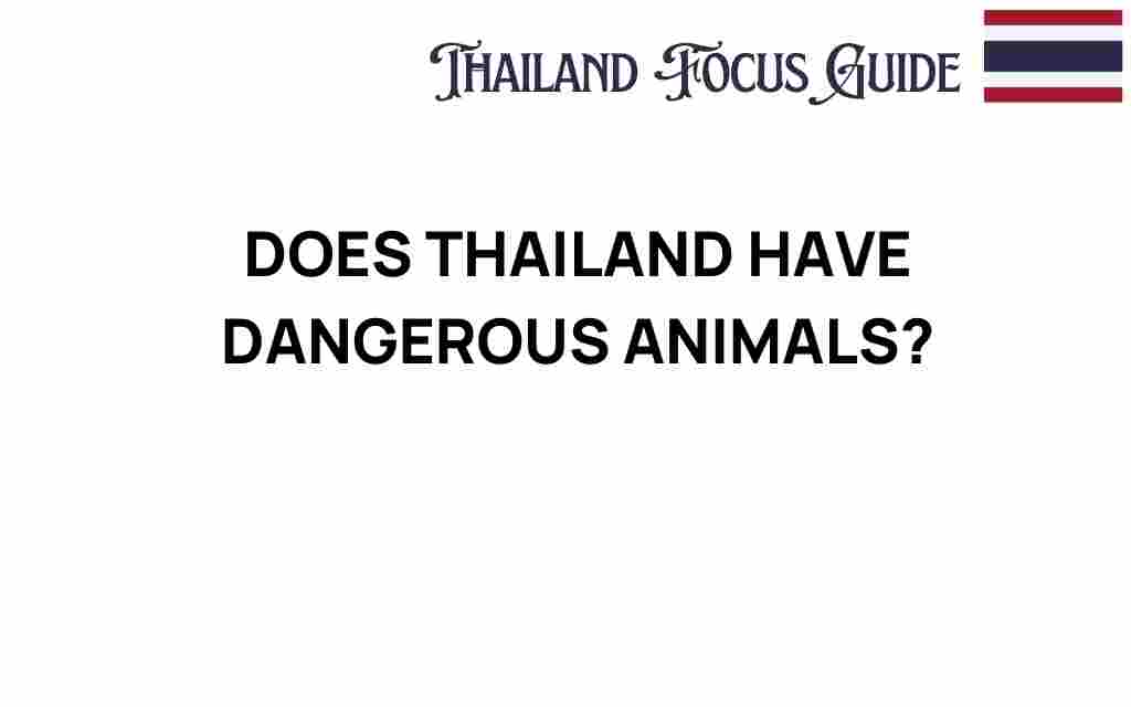 thailand-dangerous-animals