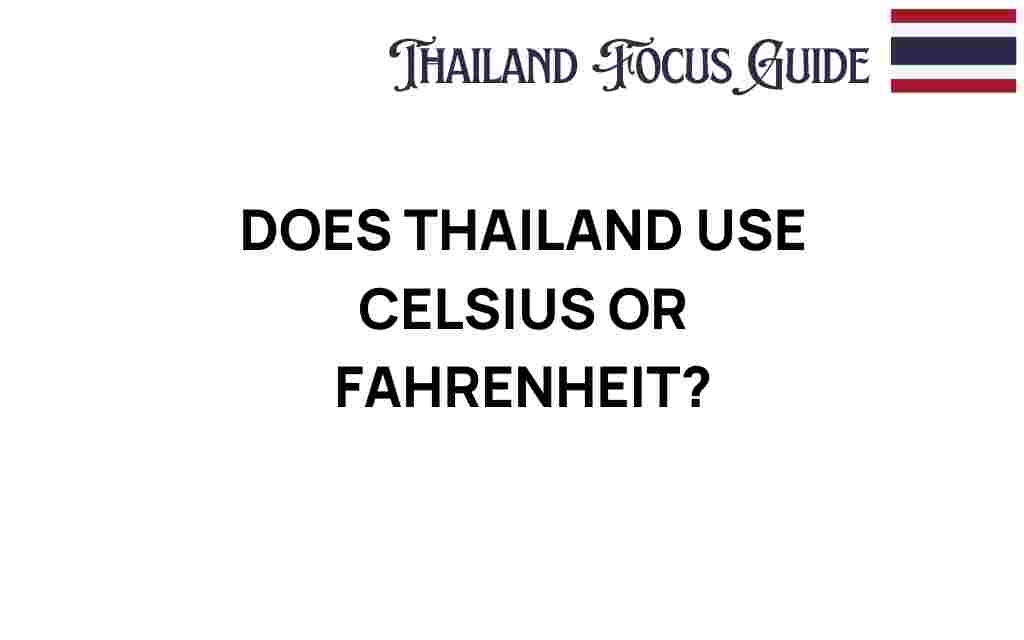 does-thailand-use-celsius-or-fahrenheit