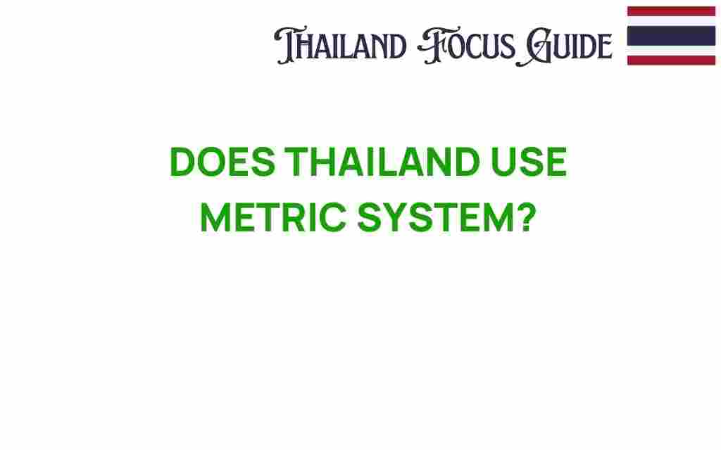 does-thailand-use-metric-system