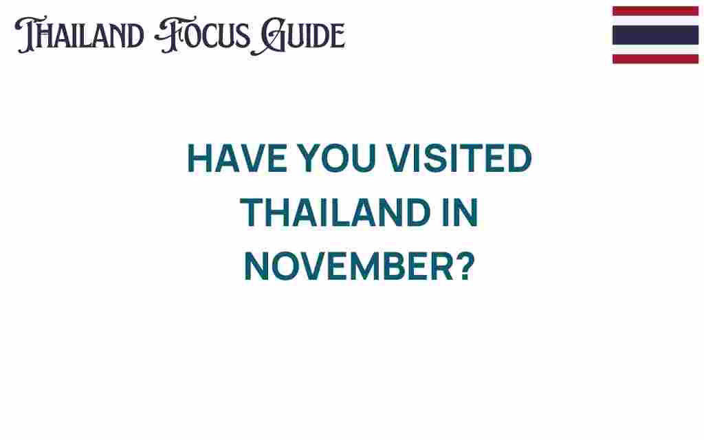 have-you-visited-thailand-in-november