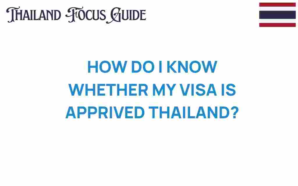 how-to-know-if-your-thailand-visa-is-approved
