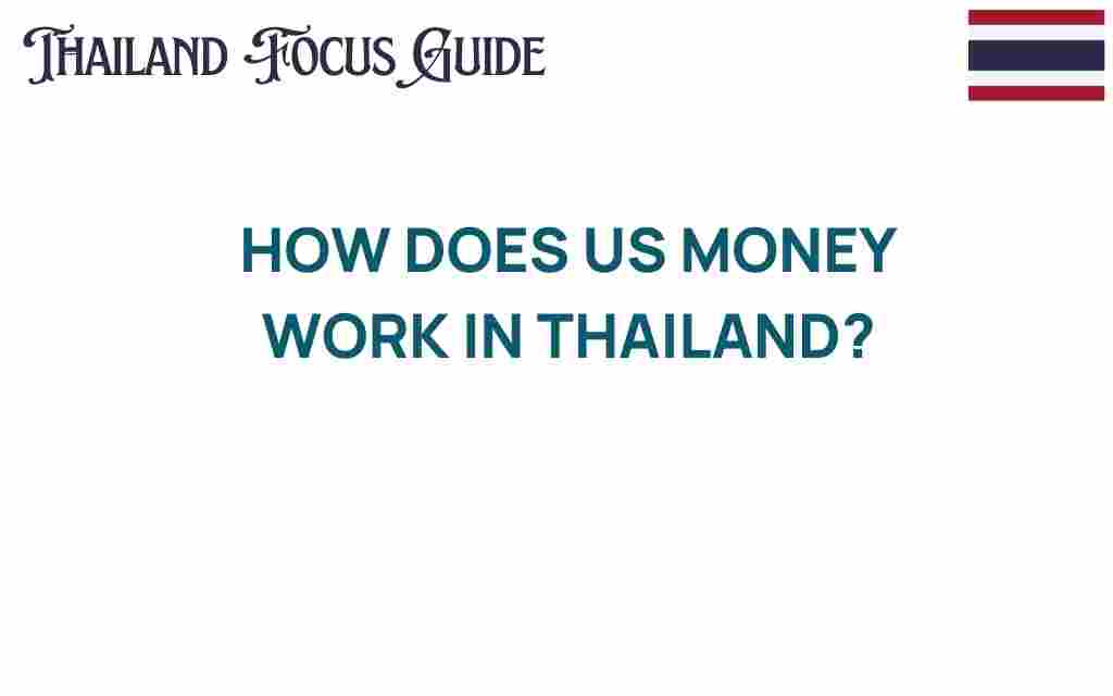 how-us-money-works-in-thailand