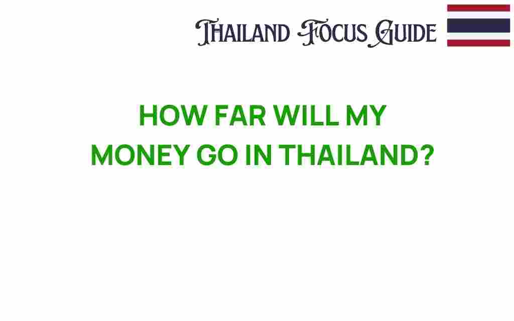 how-far-will-my-money-go-in-thailand