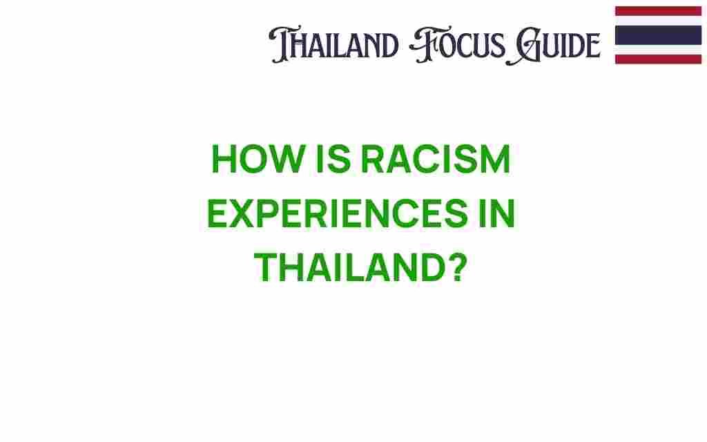 racism-experiences-in-thailand