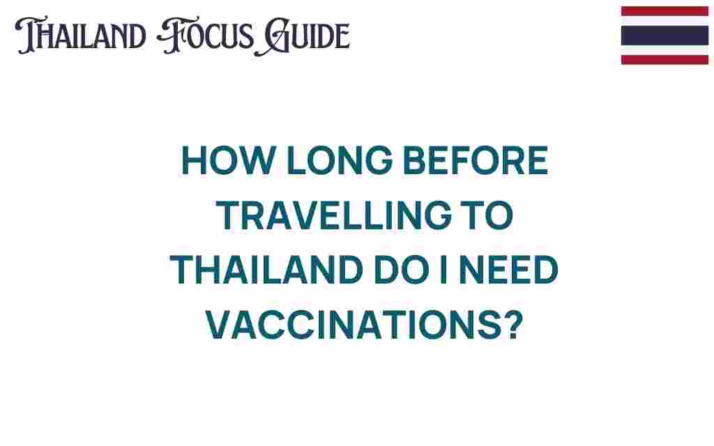 how-long-before-travelling-to-thailand-vaccinations