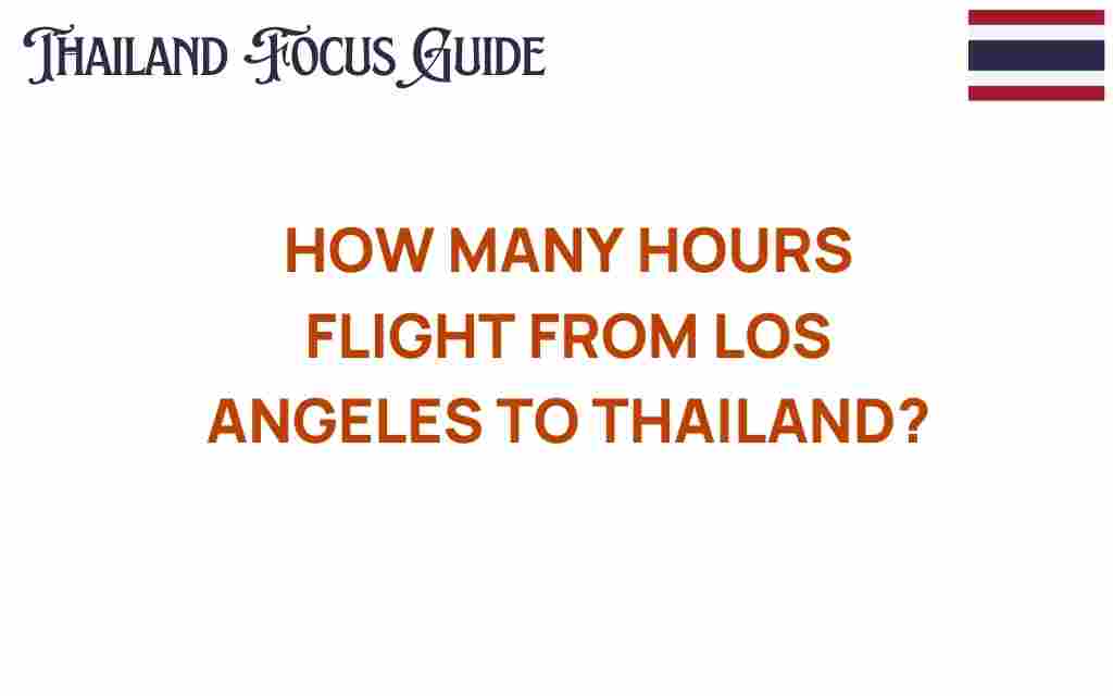 how-many-hours-flight-from-los-angeles-to-thailand