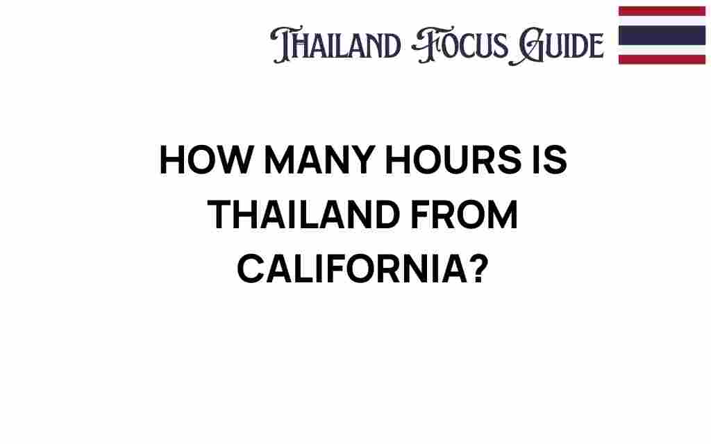 how-many-hours-thailand-california