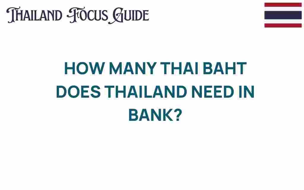 how-many-thai-baht-thailand-needs-in-banks