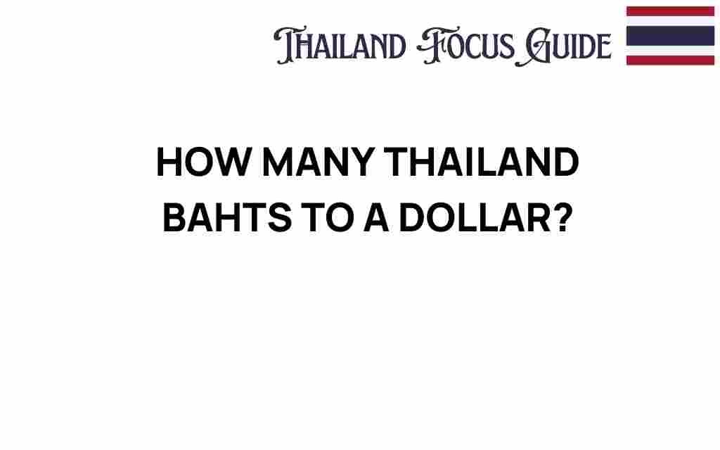 how-many-thailand-bahts-to-a-dollar