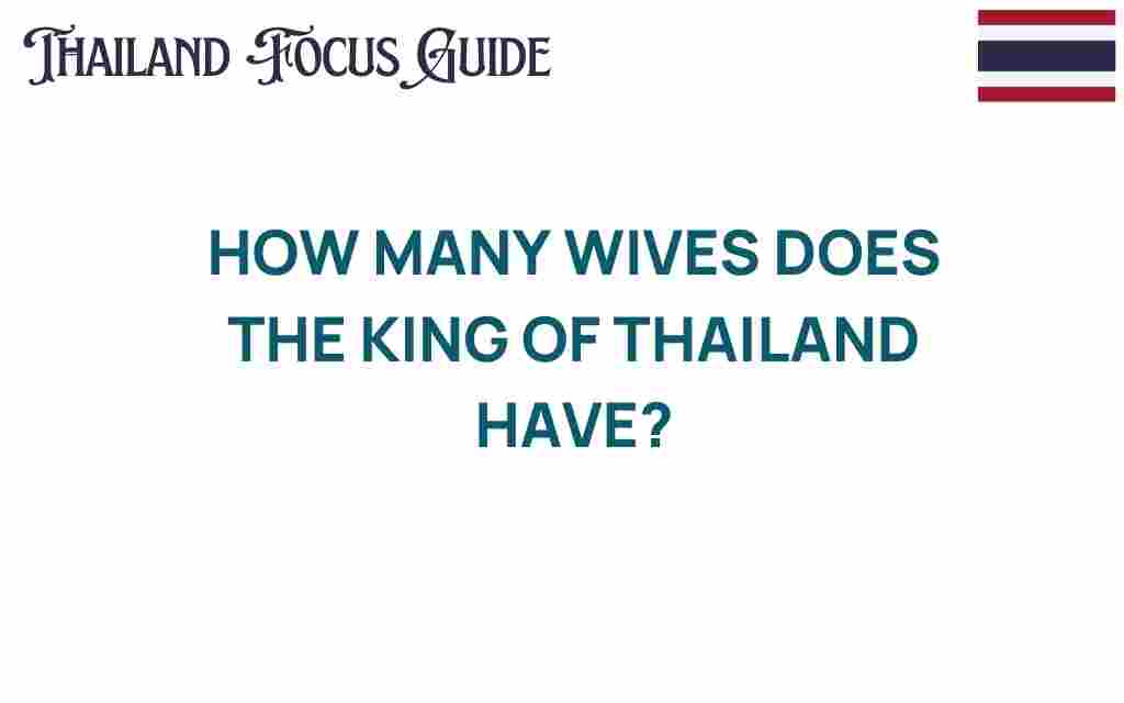 how-many-wives-thailand-king