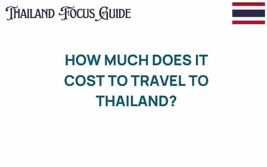 how-much-does-it-cost-to-travel-to-thailand
