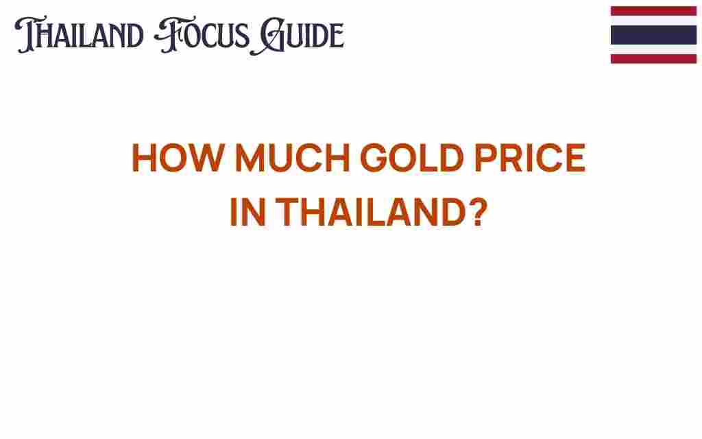 how-much-gold-price-in-thailand