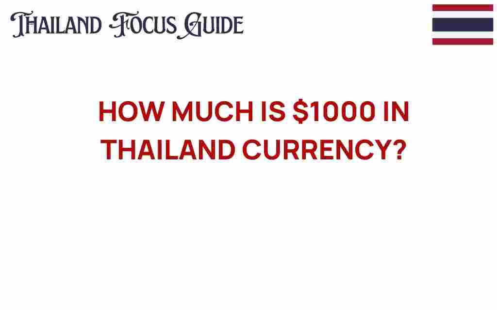 how-much-is-1000-in-thailand-currency