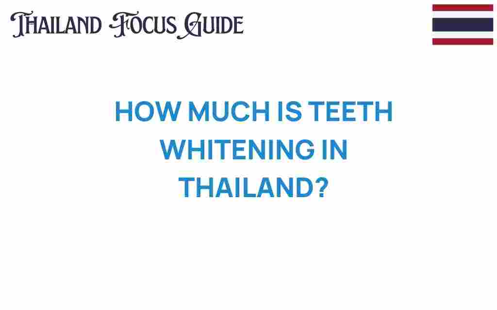 teeth-whitening-cost-thailand