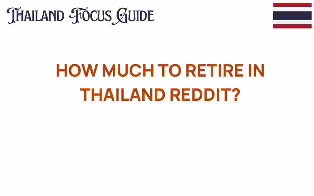 how-much-to-retire-in-thailand