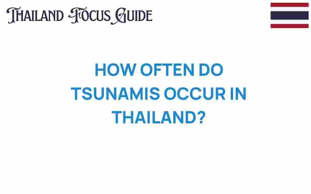 how-often-do-tsunamis-occur-in-thailand