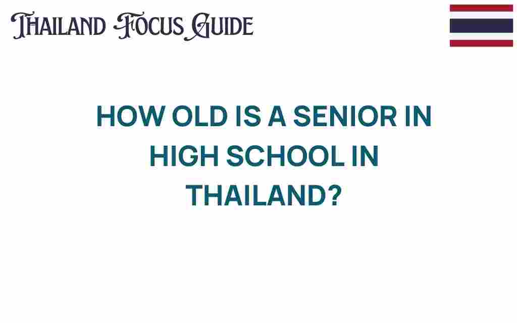 how-old-senior-high-school-thailand