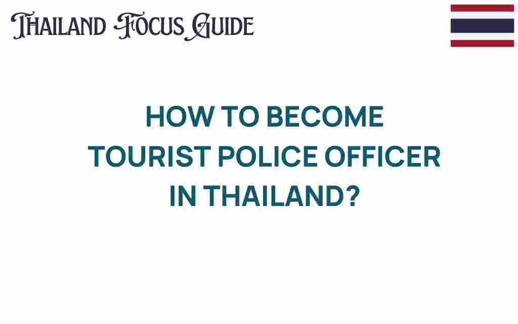 become-tourist-police-officer-thailand