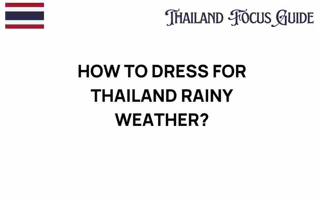 dressing-for-thailand-rainy-weather