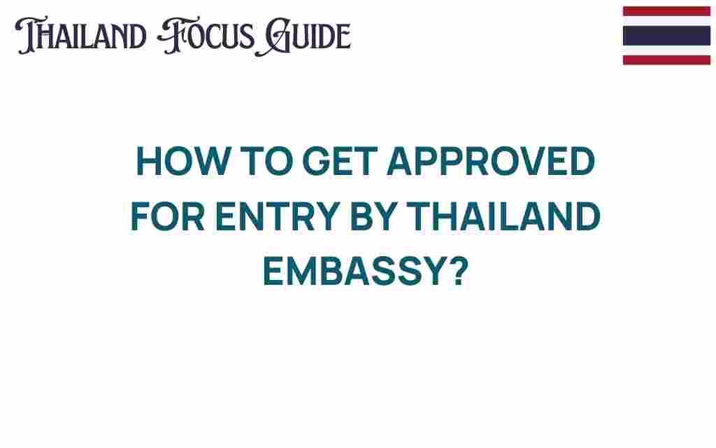 how-to-get-approved-thailand-embassy