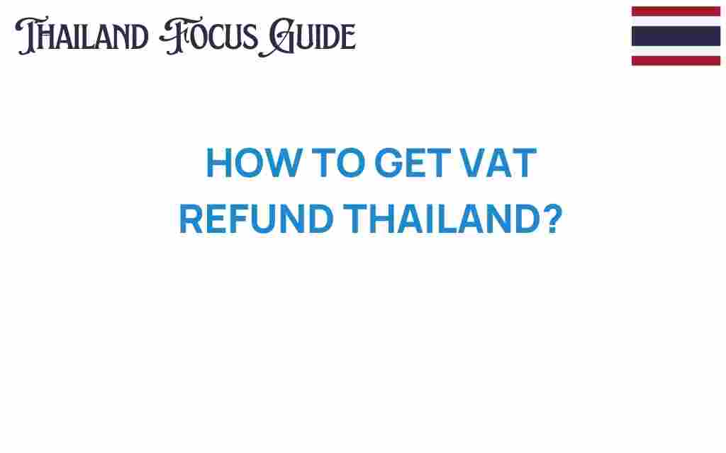 get-vat-refund-thailand