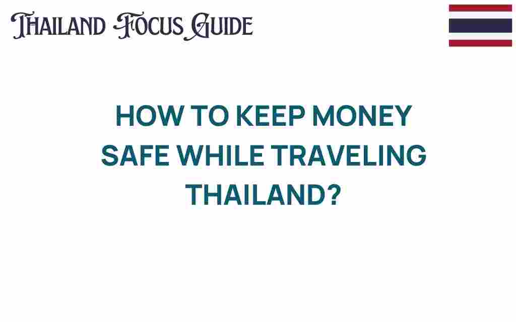 keeping-money-safe-while-traveling-thailand