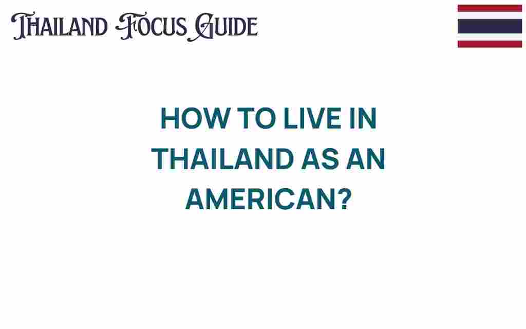 living-in-thailand-american-guide