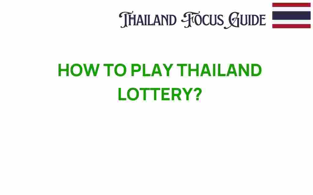 how-to-play-thailand-lottery