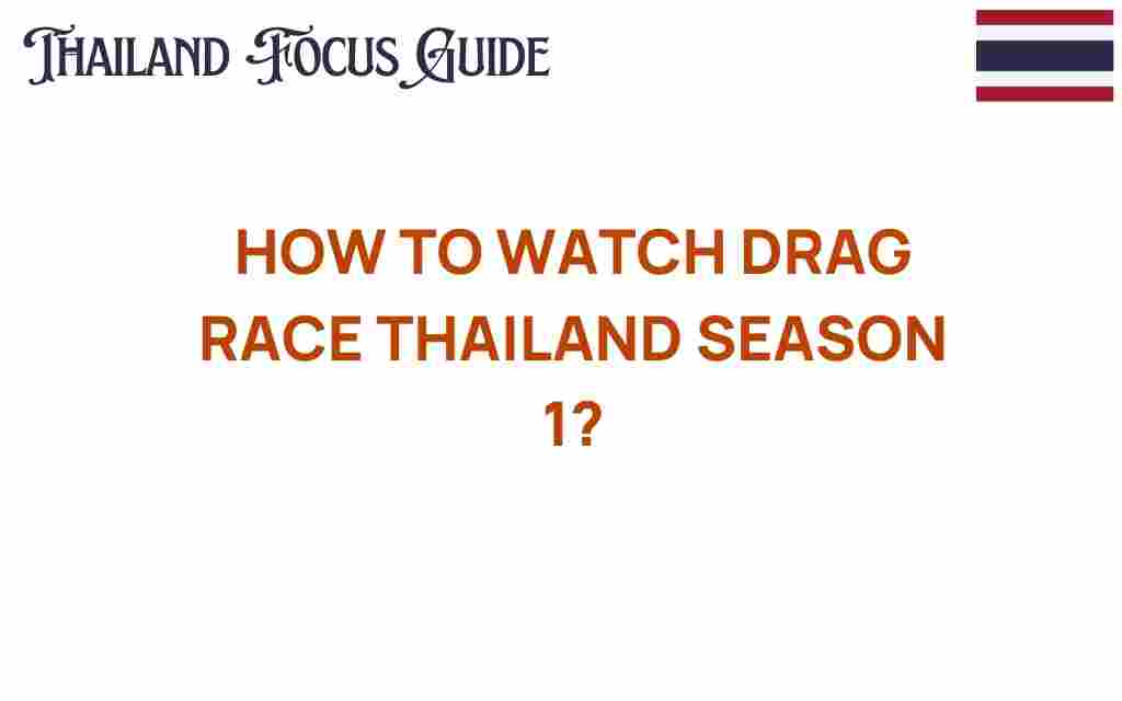 how-to-watch-drag-race-thailand-season-1