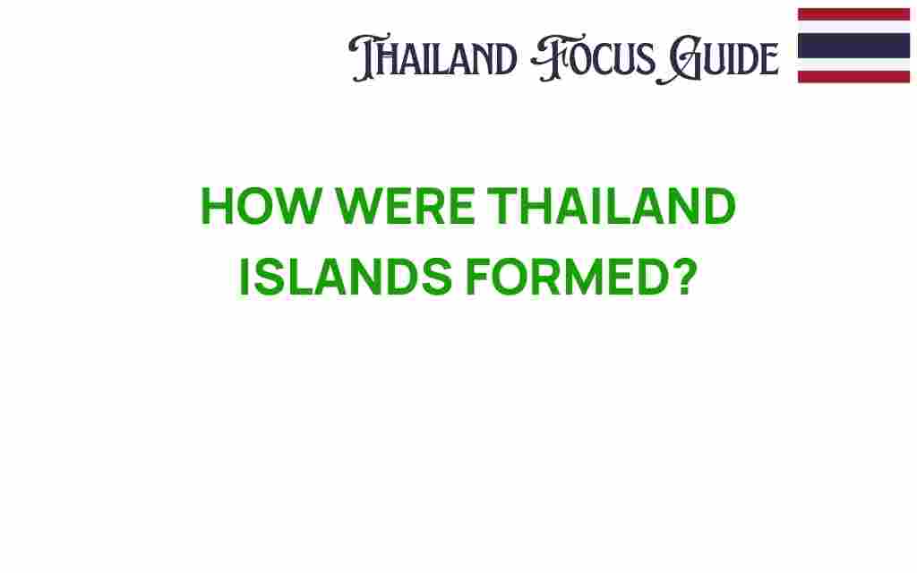 how-were-thailand-islands-formed