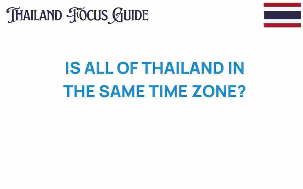 is-all-of-thailand-in-the-same-time-zone