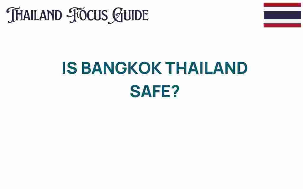 is-bangkok-thailand-safe