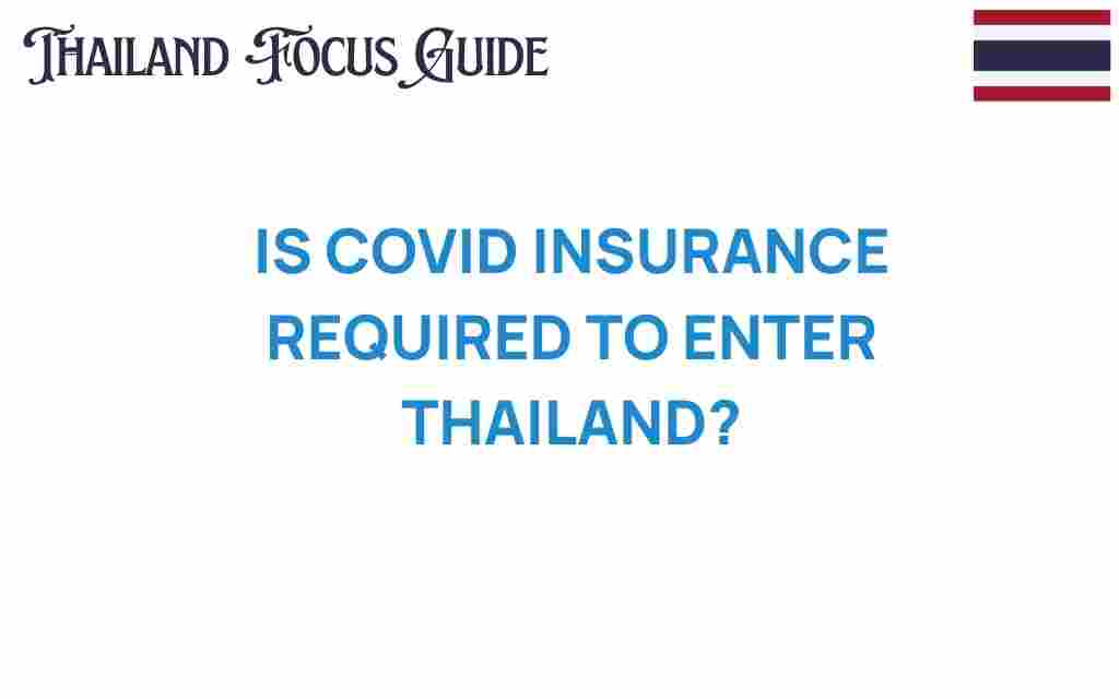 covid-insurance-required-enter-thailand