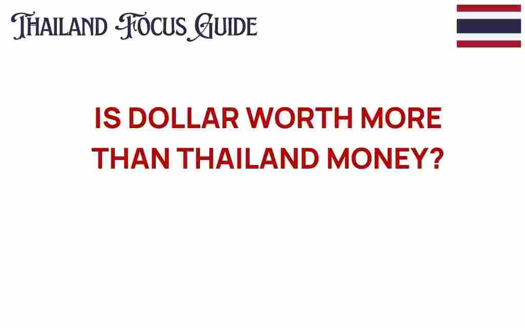 is-dollar-worth-more-than-thailand-baht