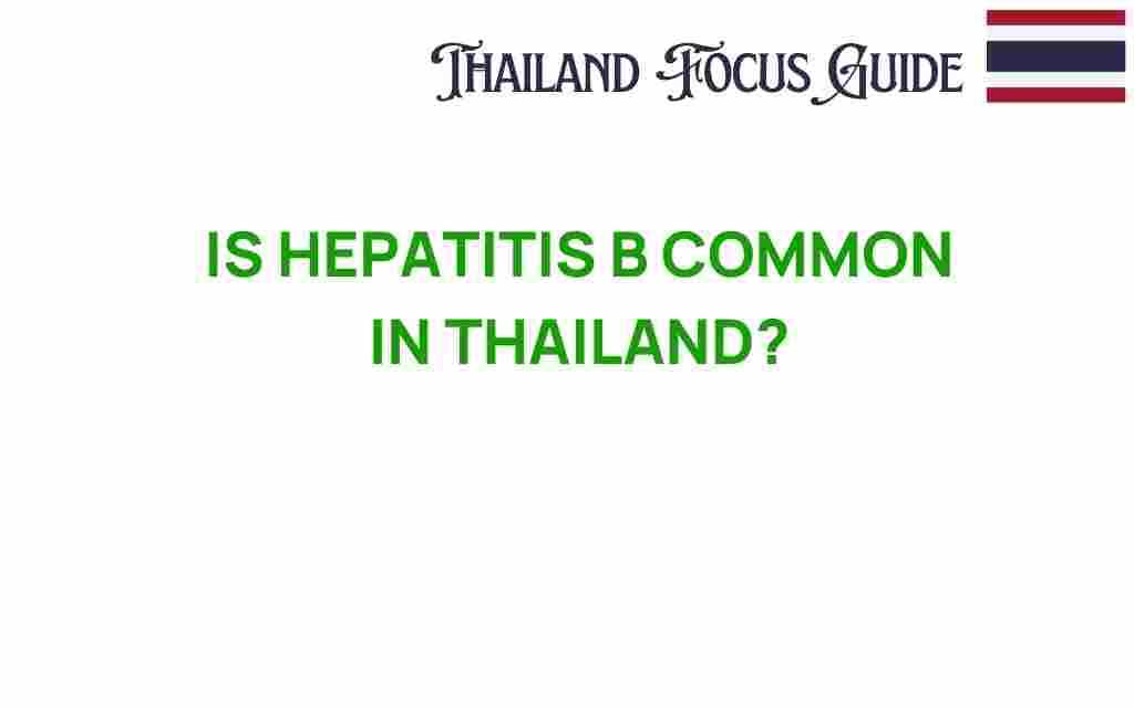 is-hepatitis-b-common-in-thailand