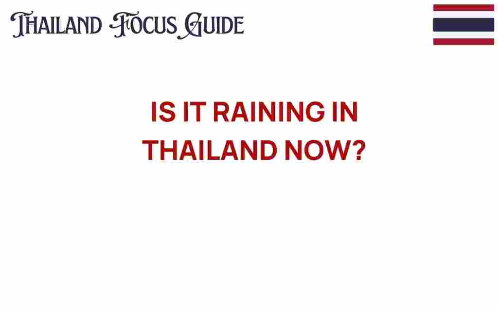 is-it-raining-in-thailand-now