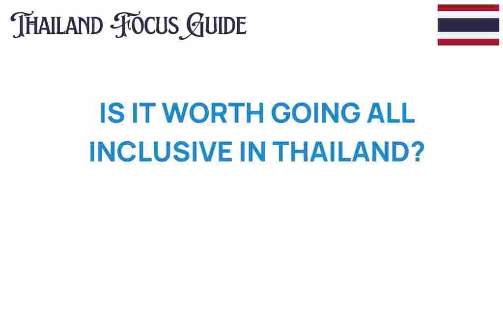 all-inclusive-Thailand-travel-hack