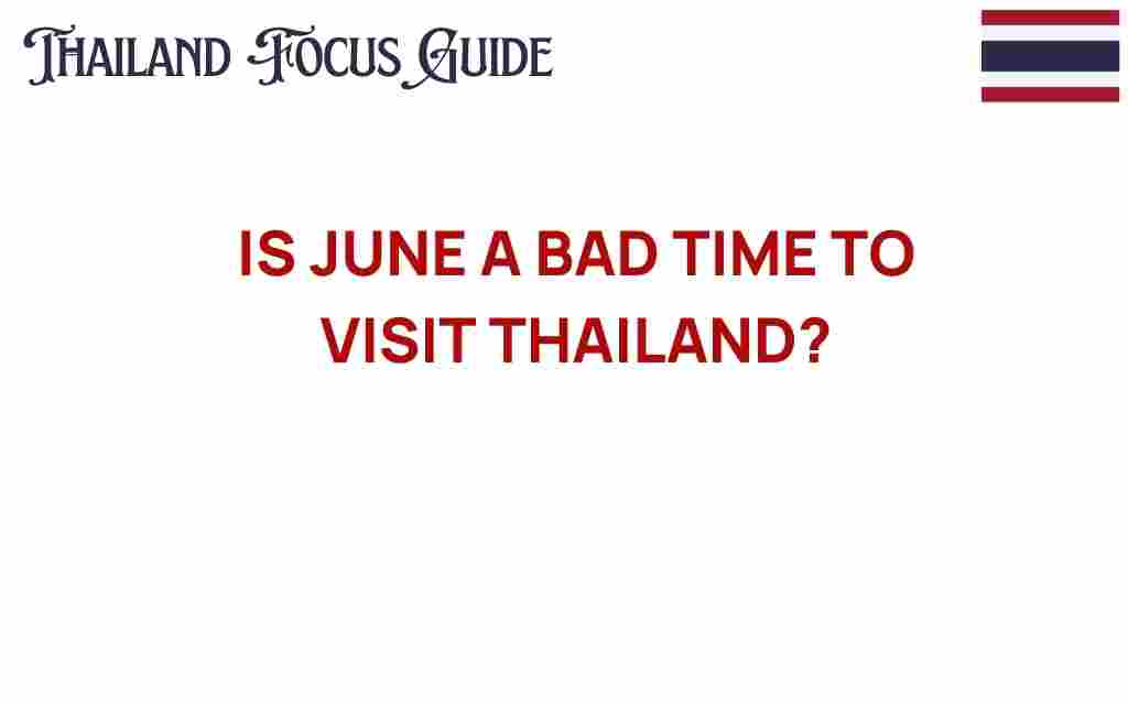 is-june-a-bad-time-to-visit-thailand