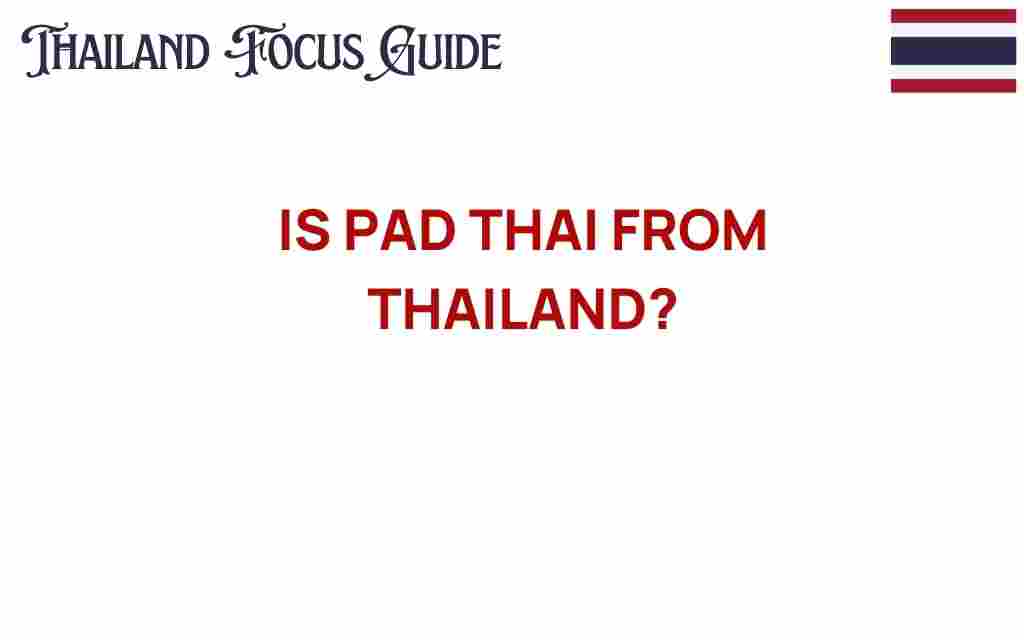 is-pad-thai-from-thailand