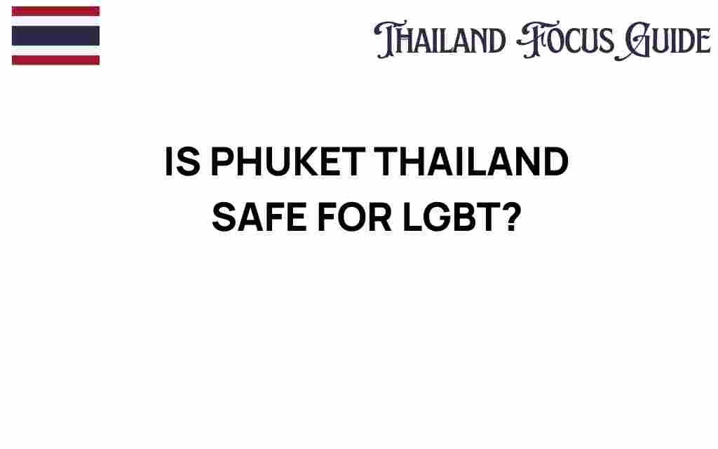 is-phuket-thailand-safe-for-lgbt